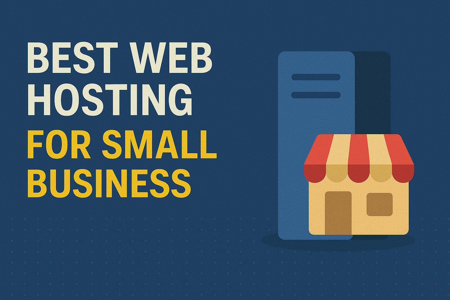 Best Web Hosting for Small Business